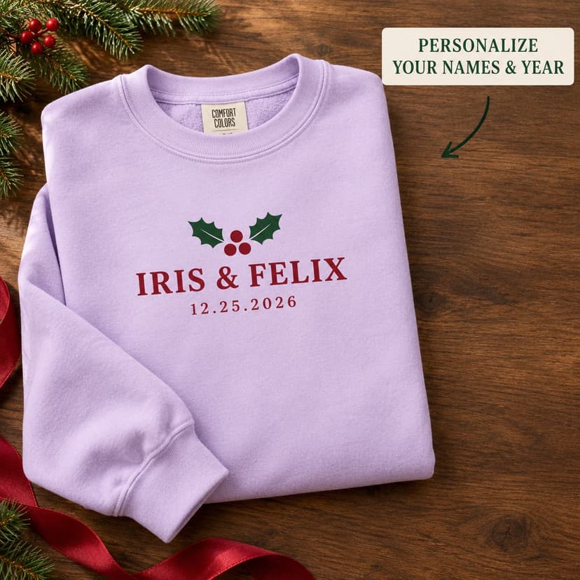 Personalized First Christmas Sweatshirt, Holly Pair Date Crest, Newlywed Couple Names and Year Gift