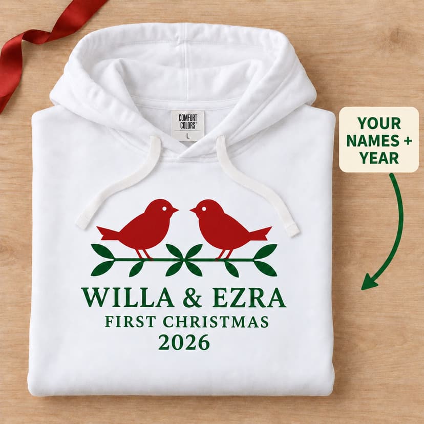 Personalized First Christmas Hoodie, Two Birds Marriage Christmas, Newlywed Couple Names and Year Gift